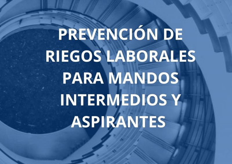 PREVENCIÓN DE RIESGOS LABORALES PARA MANDOS INTERMEDIOS Y ASPIRANTES ED.6